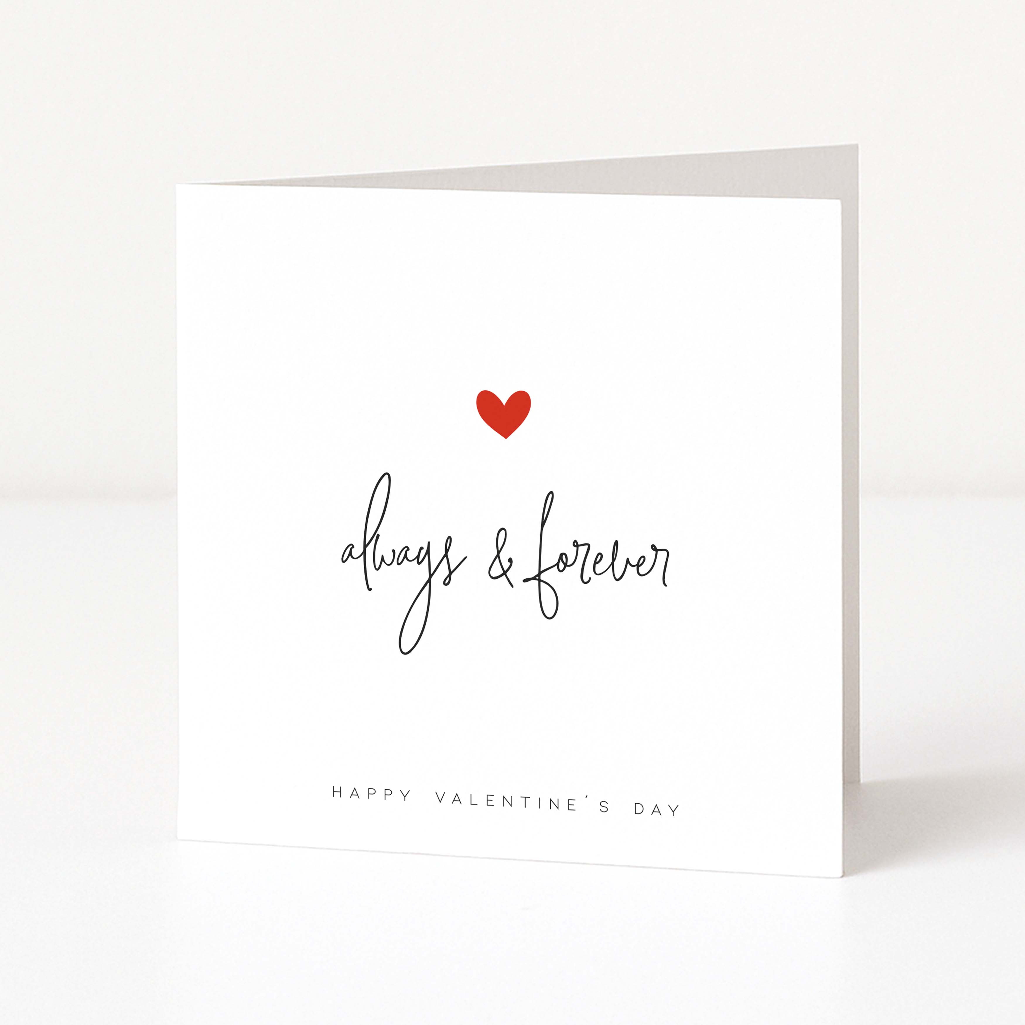 Valentine's Day card with a red heart and 'always & forever' text on a white background