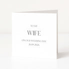 Greeting card with 'To my wife on our wedding day' text on a white background