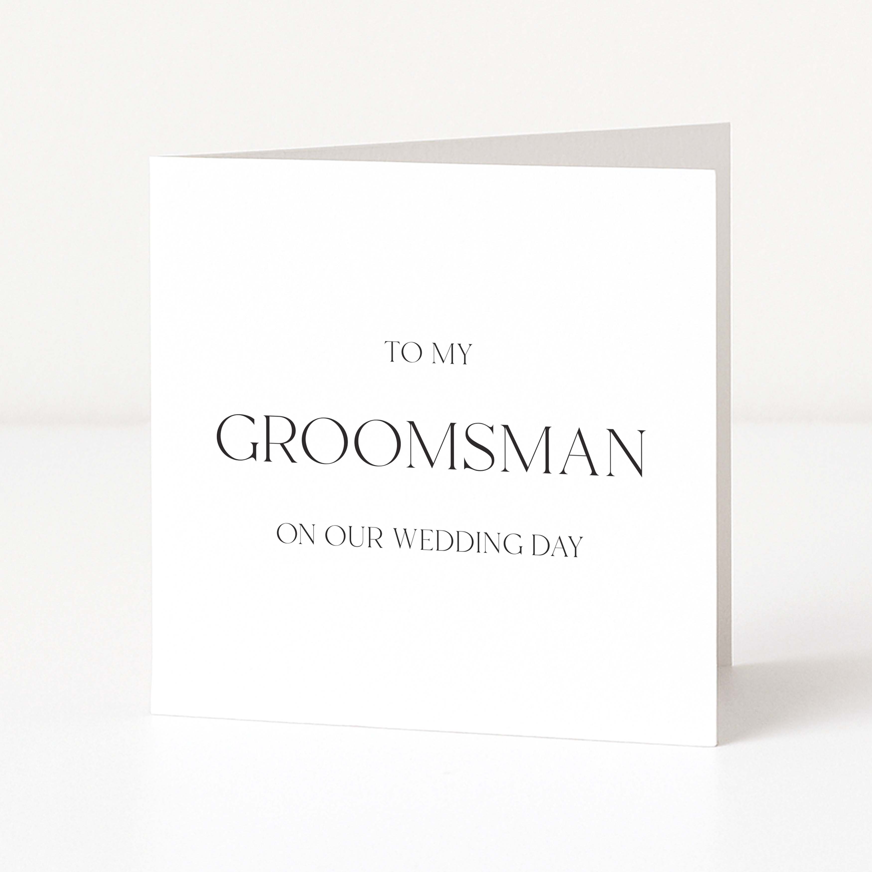 Greeting card with "To My Groomsman on our wedding day" on a white background